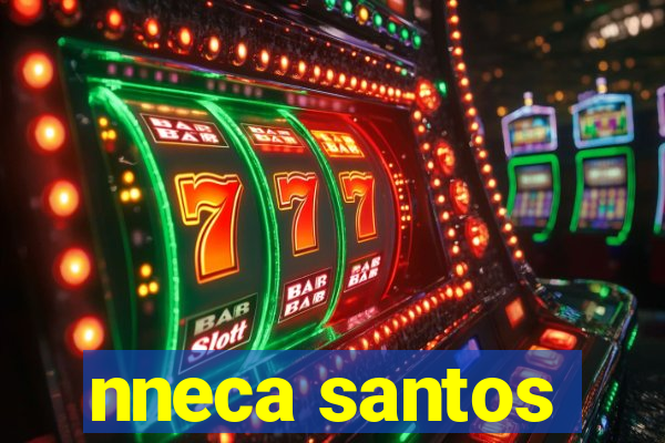 nneca santos